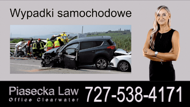 Wypadki samochodowe, Polski Prawnik Odszkodowania Florida, Polski Adwokat Agnieszka Piasecka obsługuje obsługuje całą Florydę, w tym: Clearwater, Tampa, St. Petersburg, New Port Richey, Orlando, Gainesville, Ocala, Jacksonville, Tallahassee, Panama City, Sarasota, Bradenton, North Port, Fort Myers, Pompano Beach, Fort Lauderdale, Miami, Florida.